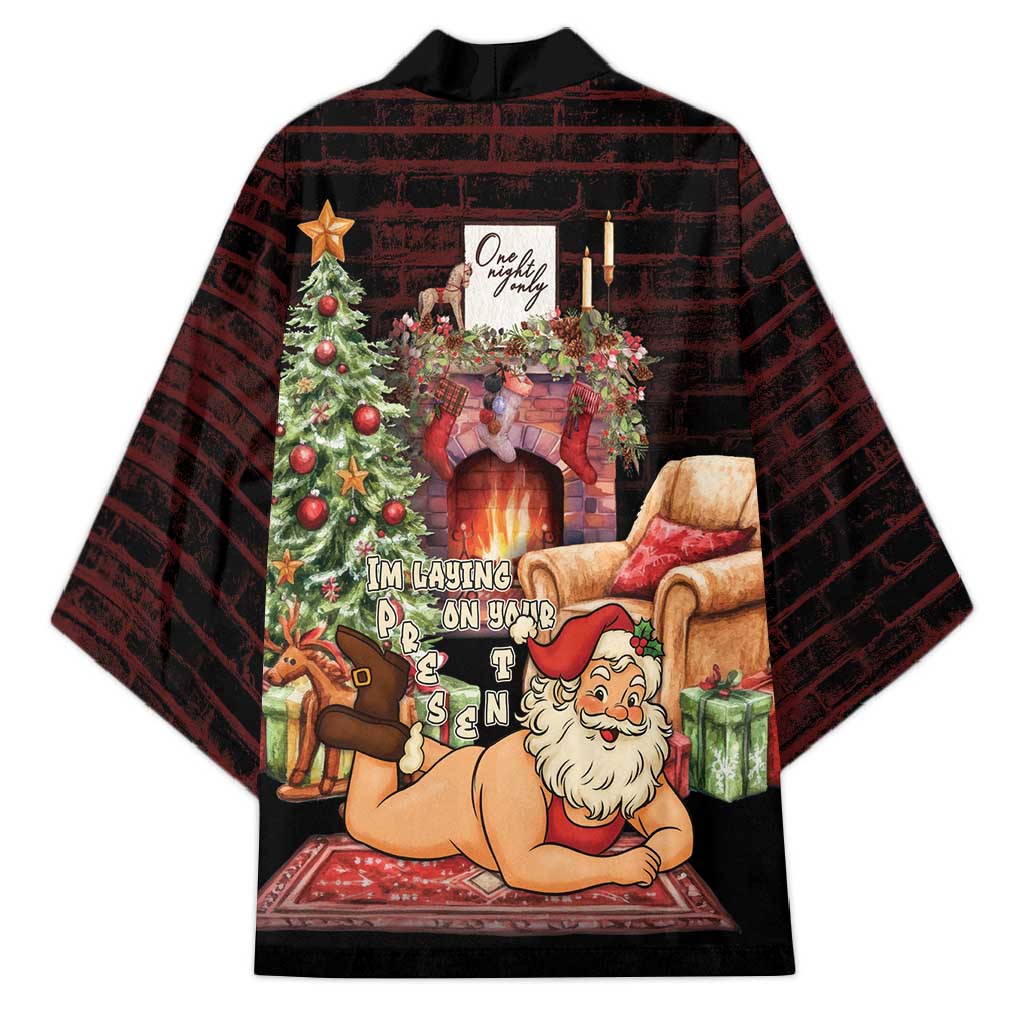 Funny Christmas Kimono Naughty Santa Im Laying On Your Present - Wonder Print Shop