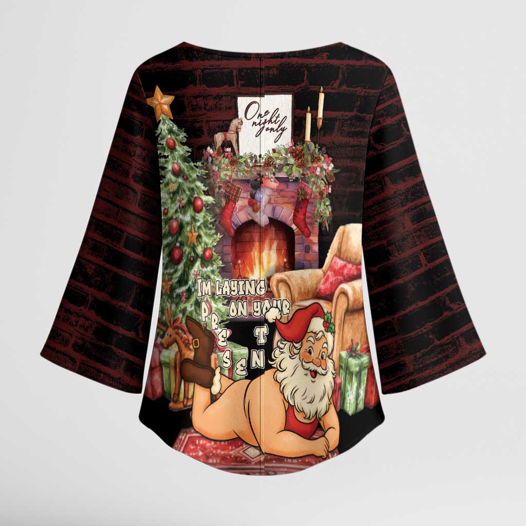Funny Christmas Kimono Sleeve Blouse Naughty Santa Im Laying On Your Present - Wonder Print Shop