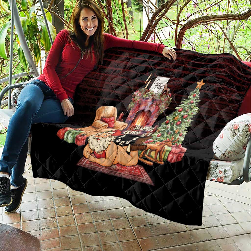 Funny Christmas Quilt Naughty Santa Im Laying On Your Present - Wonder Print Shop