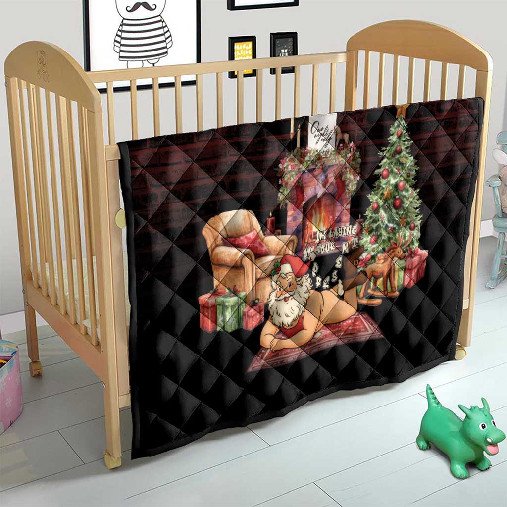 Funny Christmas Quilt Naughty Santa Im Laying On Your Present - Wonder Print Shop