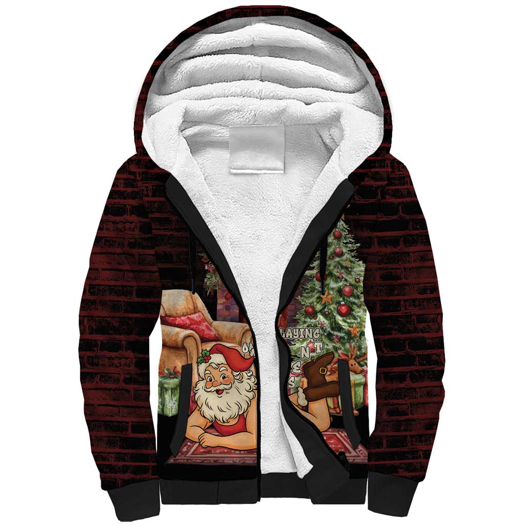 Funny Christmas Sherpa Hoodie Naughty Santa Im Laying On Your Present - Wonder Print Shop
