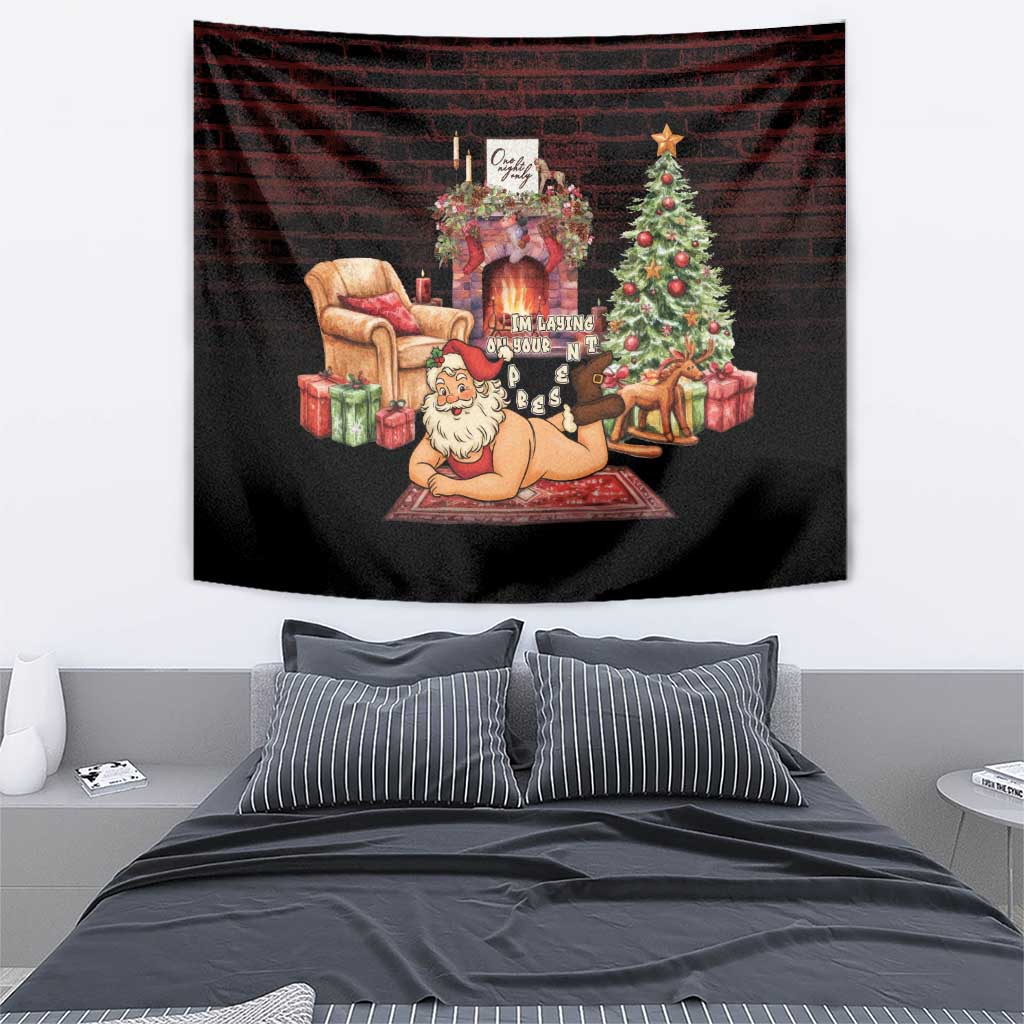Funny Christmas Tapestry Naughty Santa Im Laying On Your Present - Wonder Print Shop