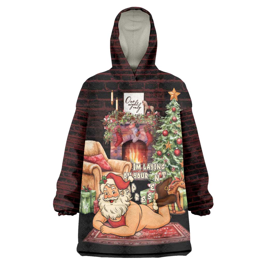 Funny Christmas Wearable Blanket Hoodie Naughty Santa Im Laying On Your Present - Wonder Print Shop