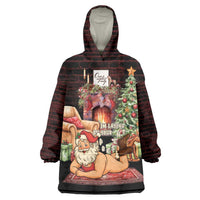 Funny Christmas Wearable Blanket Hoodie Naughty Santa Im Laying On Your Present - Wonder Print Shop