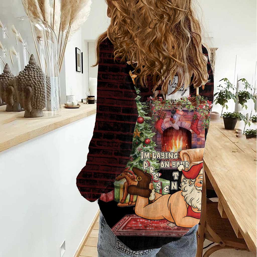 Funny Christmas Women Casual Shirt Naughty Santa Im Laying On Your Present - Wonder Print Shop