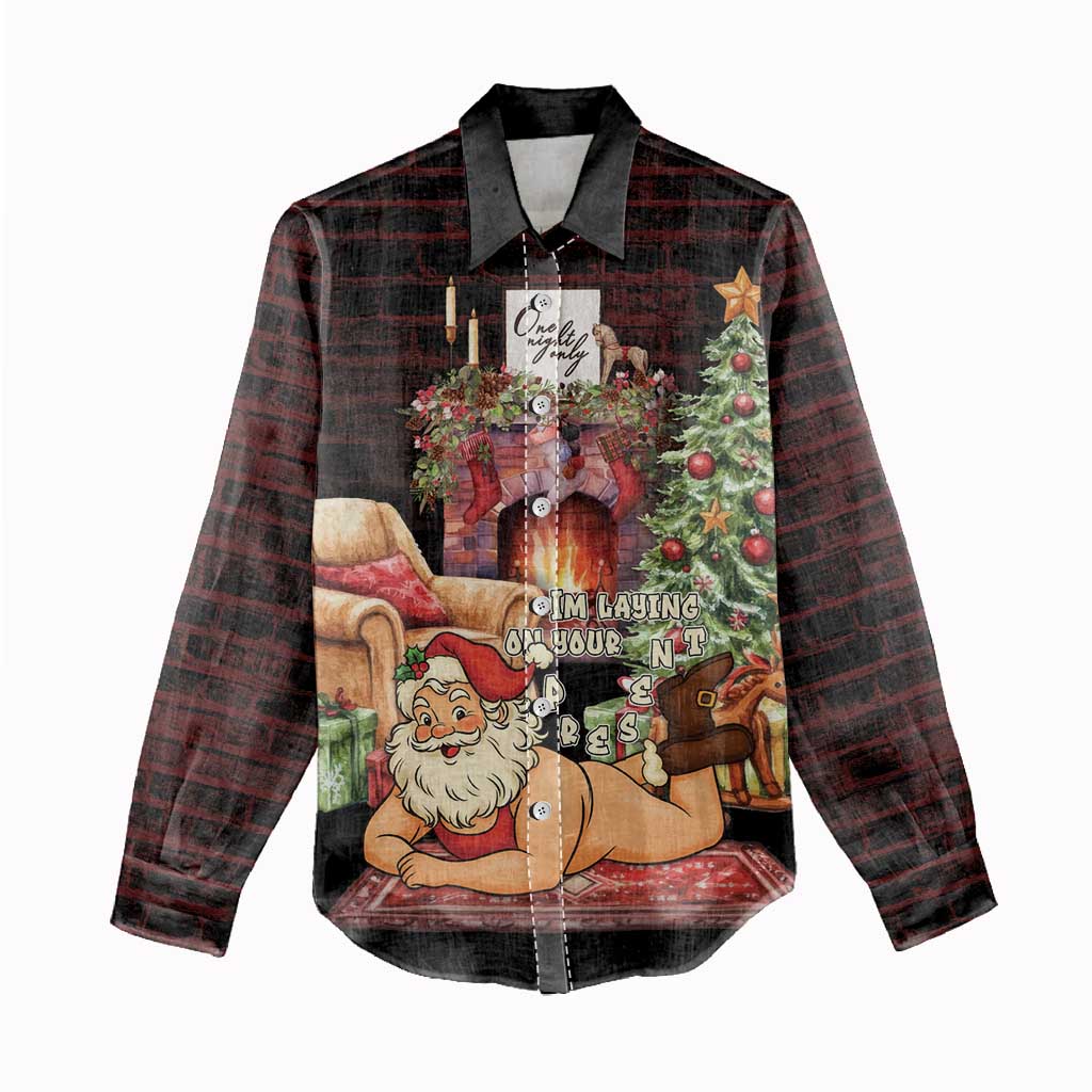 Funny Christmas Women Casual Shirt Naughty Santa Im Laying On Your Present - Wonder Print Shop