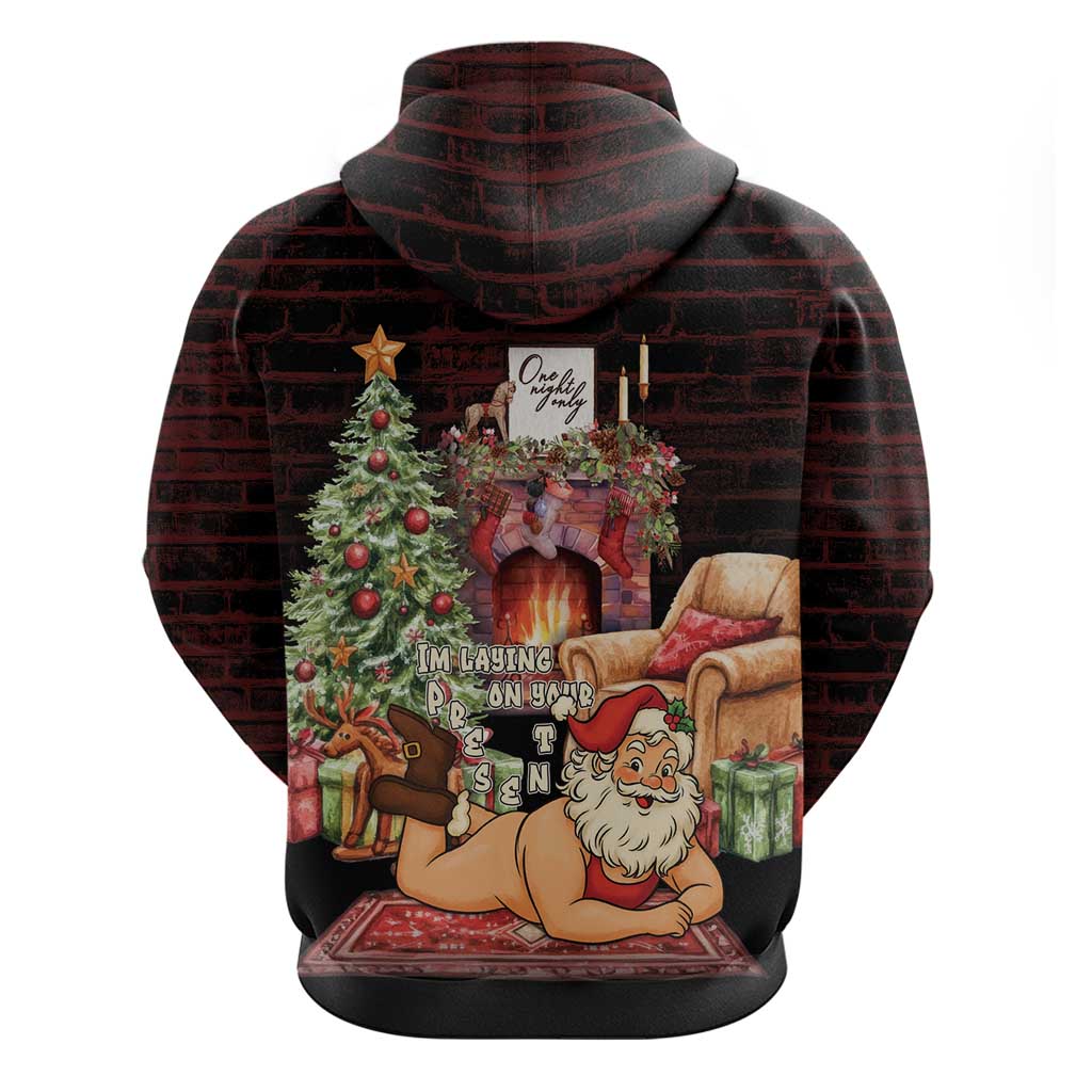 Funny Christmas Zip Hoodie Naughty Santa Im Laying On Your Present - Wonder Print Shop