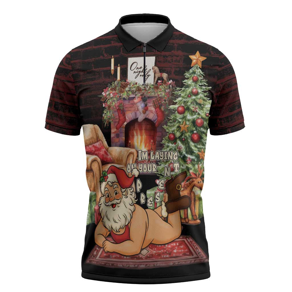 Funny Christmas Zipper Polo Shirt Naughty Santa Im Laying On Your Present - Wonder Print Shop