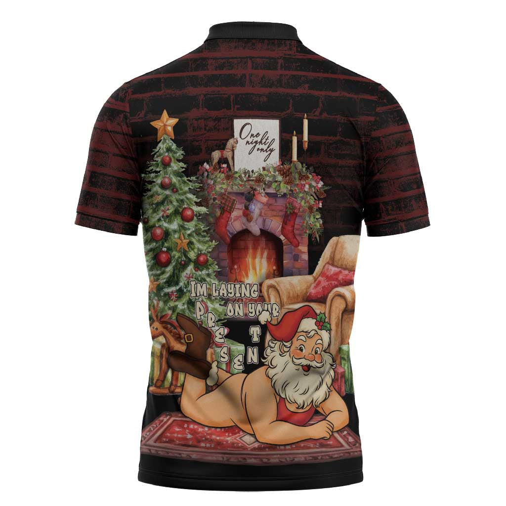 Funny Christmas Zipper Polo Shirt Naughty Santa Im Laying On Your Present - Wonder Print Shop
