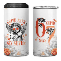 Funny Valentines Day 4 in 1 Can Cooler Tumbler Cupid Says 67