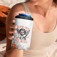 Funny Valentines Day 4 in 1 Can Cooler Tumbler Cupid Says 67