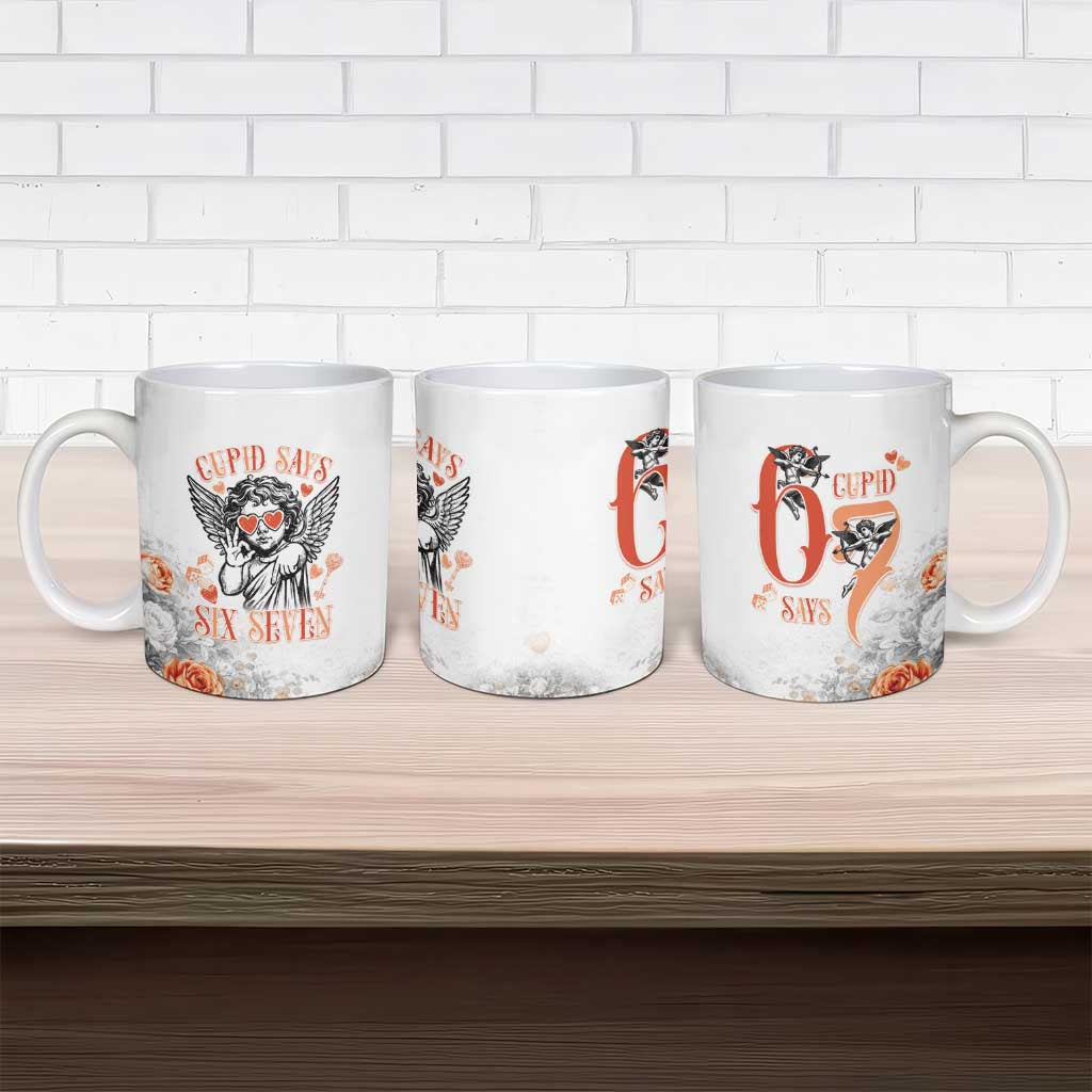 Funny Valentines Day Ceramic Mug Cupid Says 67