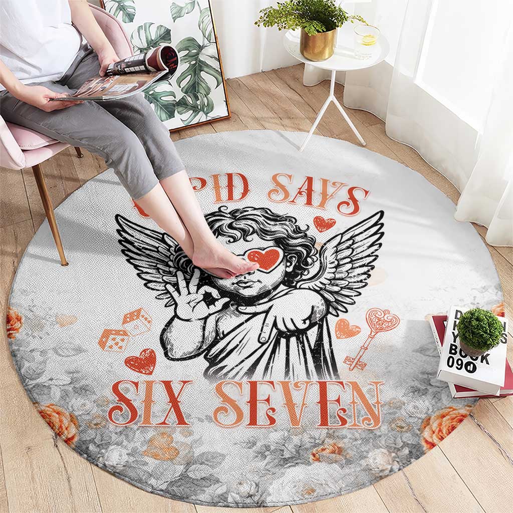 Funny Valentines Day Round Carpet Cupid Says 67