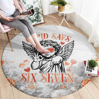 Funny Valentines Day Round Carpet Cupid Says 67