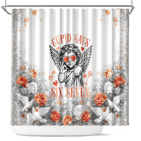 Funny Valentines Day Shower Curtain Cupid Says 67