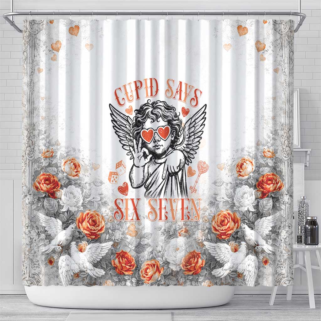 Funny Valentines Day Shower Curtain Cupid Says 67