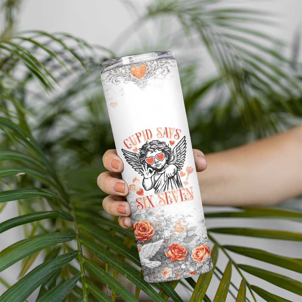 Funny Valentines Day Skinny Tumbler Cupid Says 67