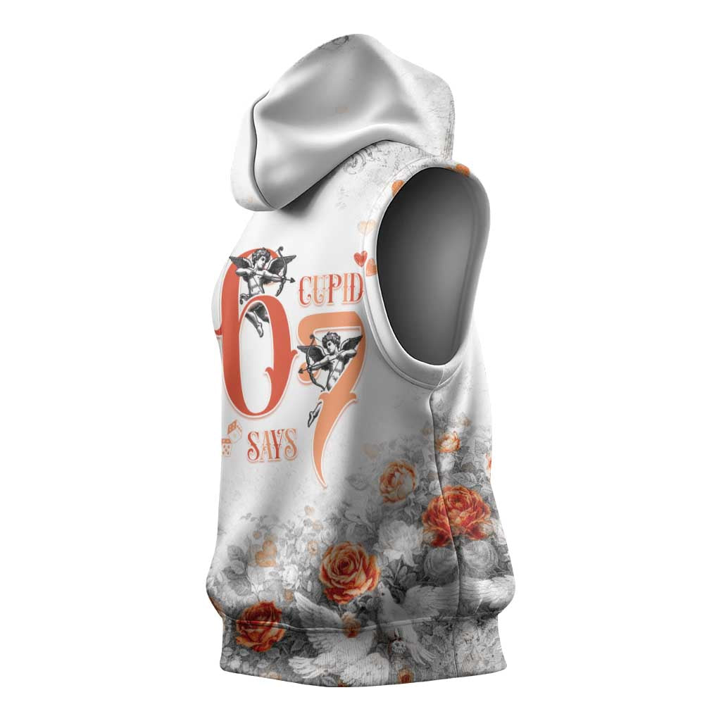 Funny Valentines Day Sleeveless Hoodie Cupid Says 67