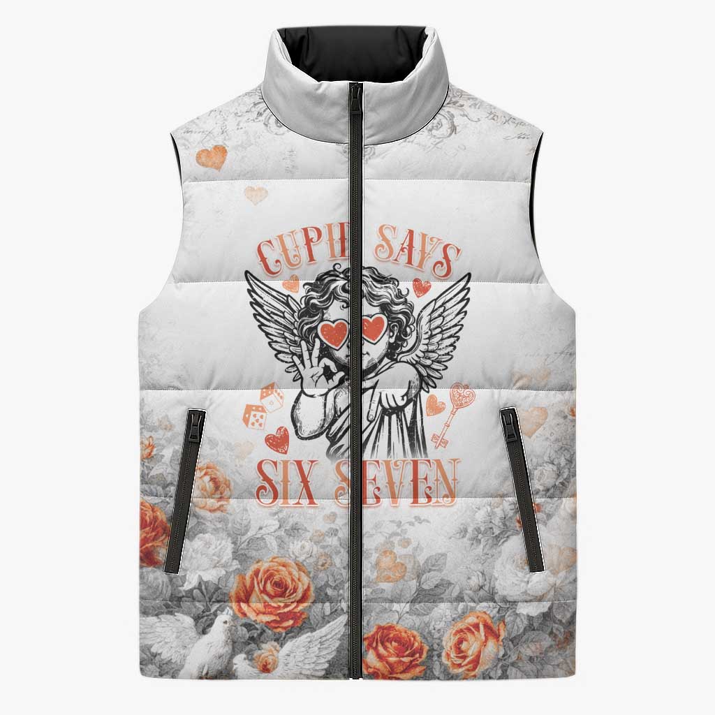 Funny Valentines Day Sleeveless Puffer Jacket Cupid Says 67