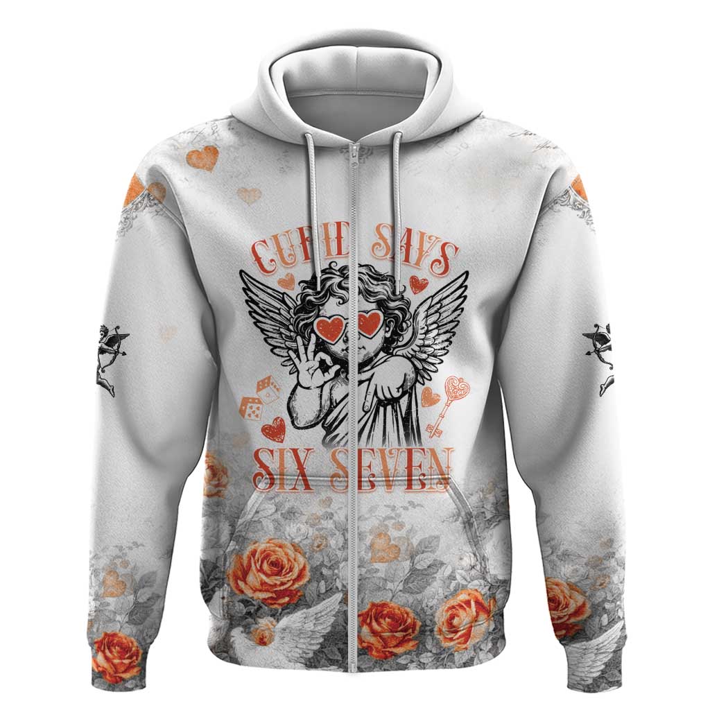 Funny Valentines Day Zip Hoodie Cupid Says 67