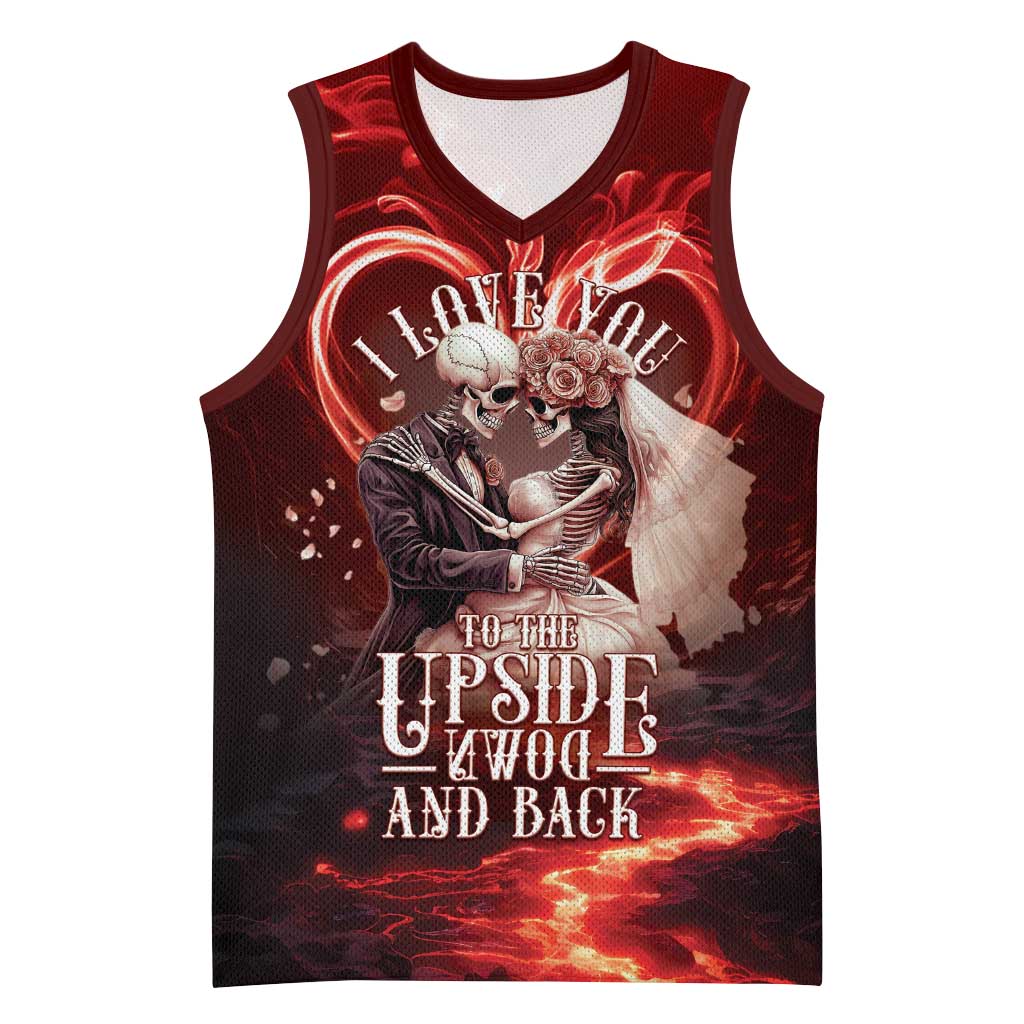 Skull Valentines Day Basketball Jersey I Love You To The Upside Down And Back