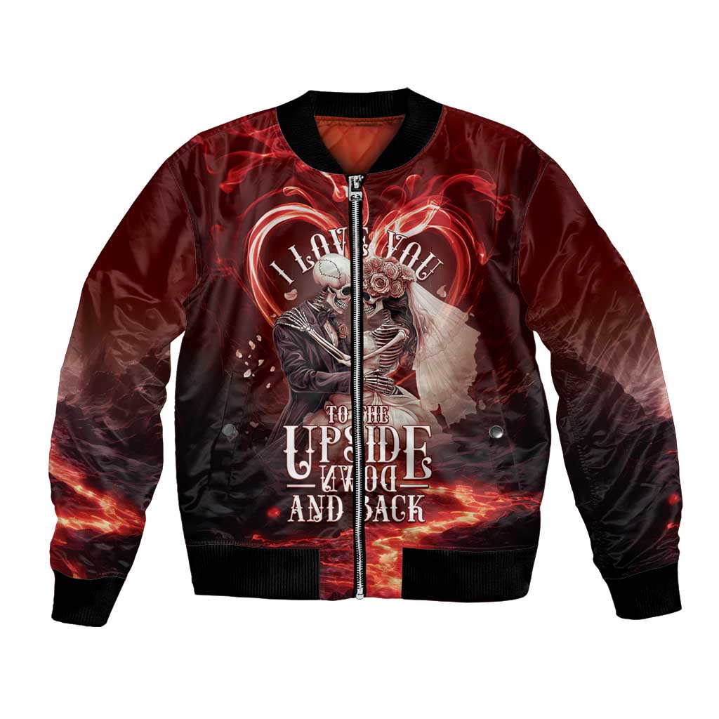 Skull Valentines Day Bomber Jacket I Love You To The Upside Down And Back