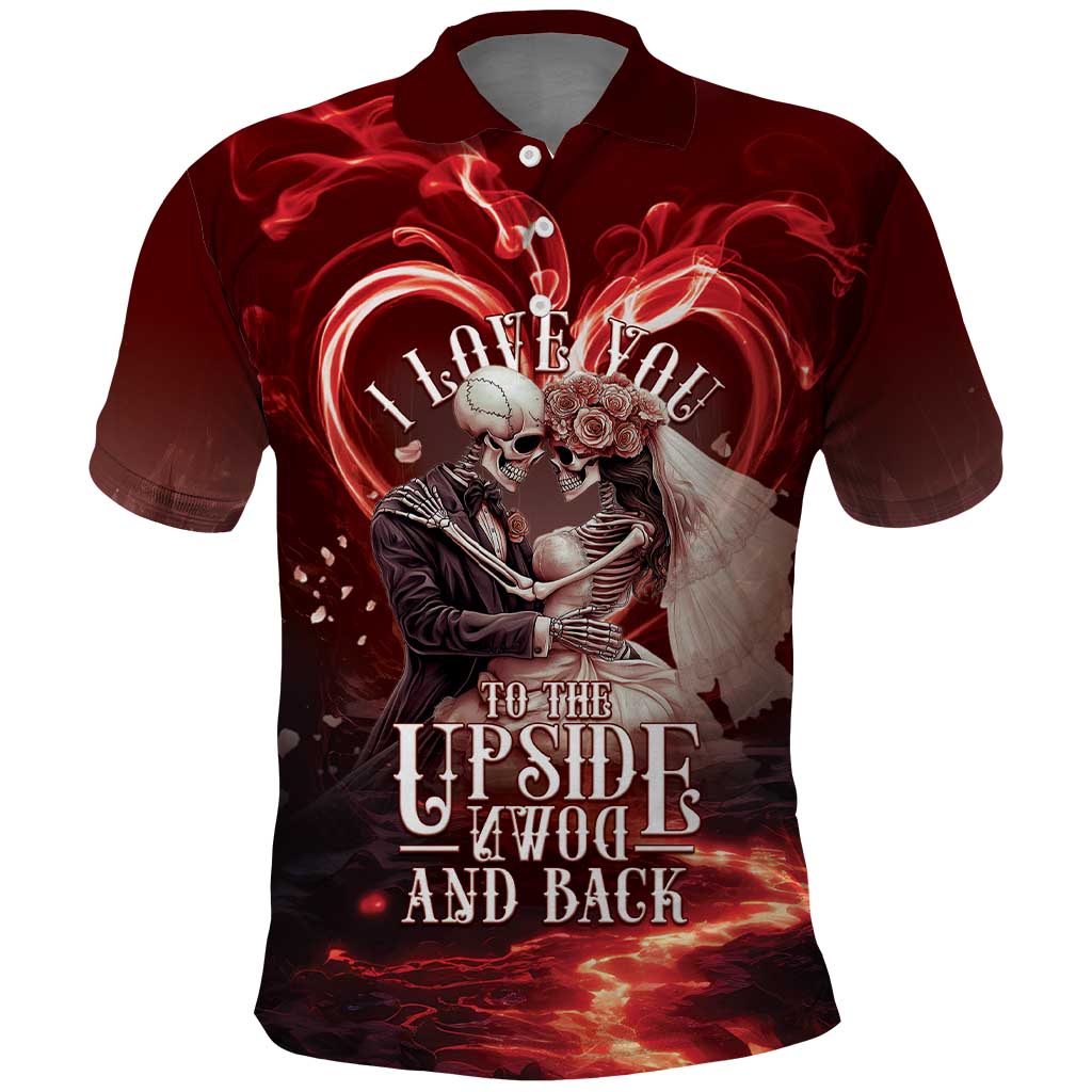 Skull Valentines Day Polo Shirt I Love You To The Upside Down And Back