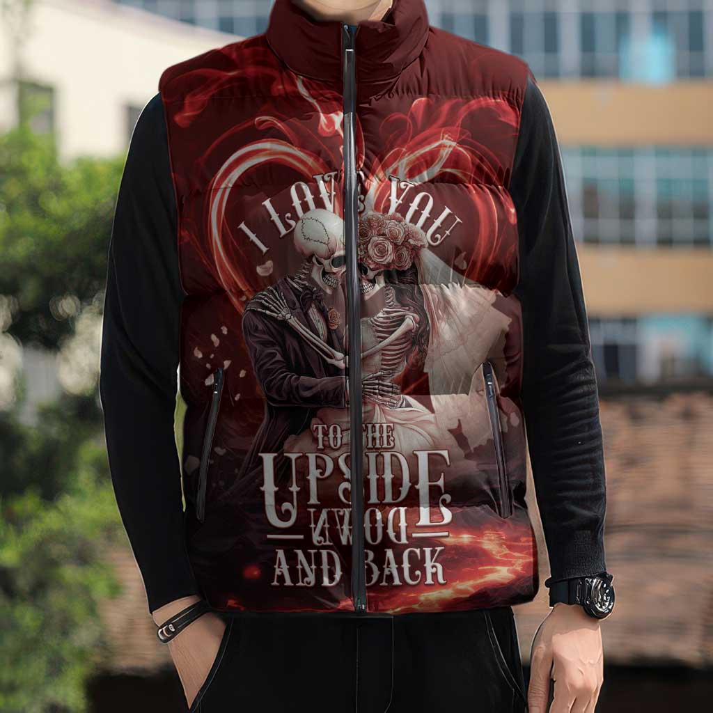 Skull Valentines Day Sleeveless Puffer Jacket I Love You To The Upside Down And Back