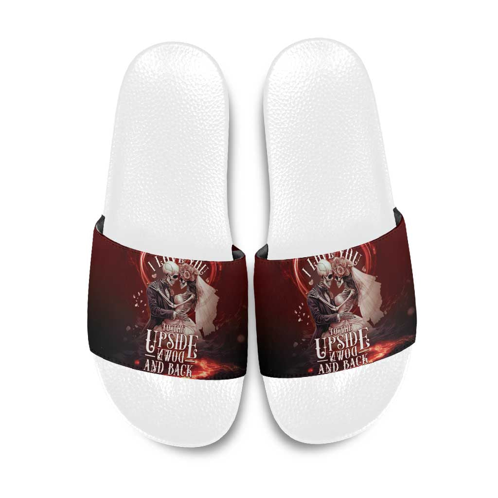 Skull Valentines Day Slide Sandals I Love You To The Upside Down And Back