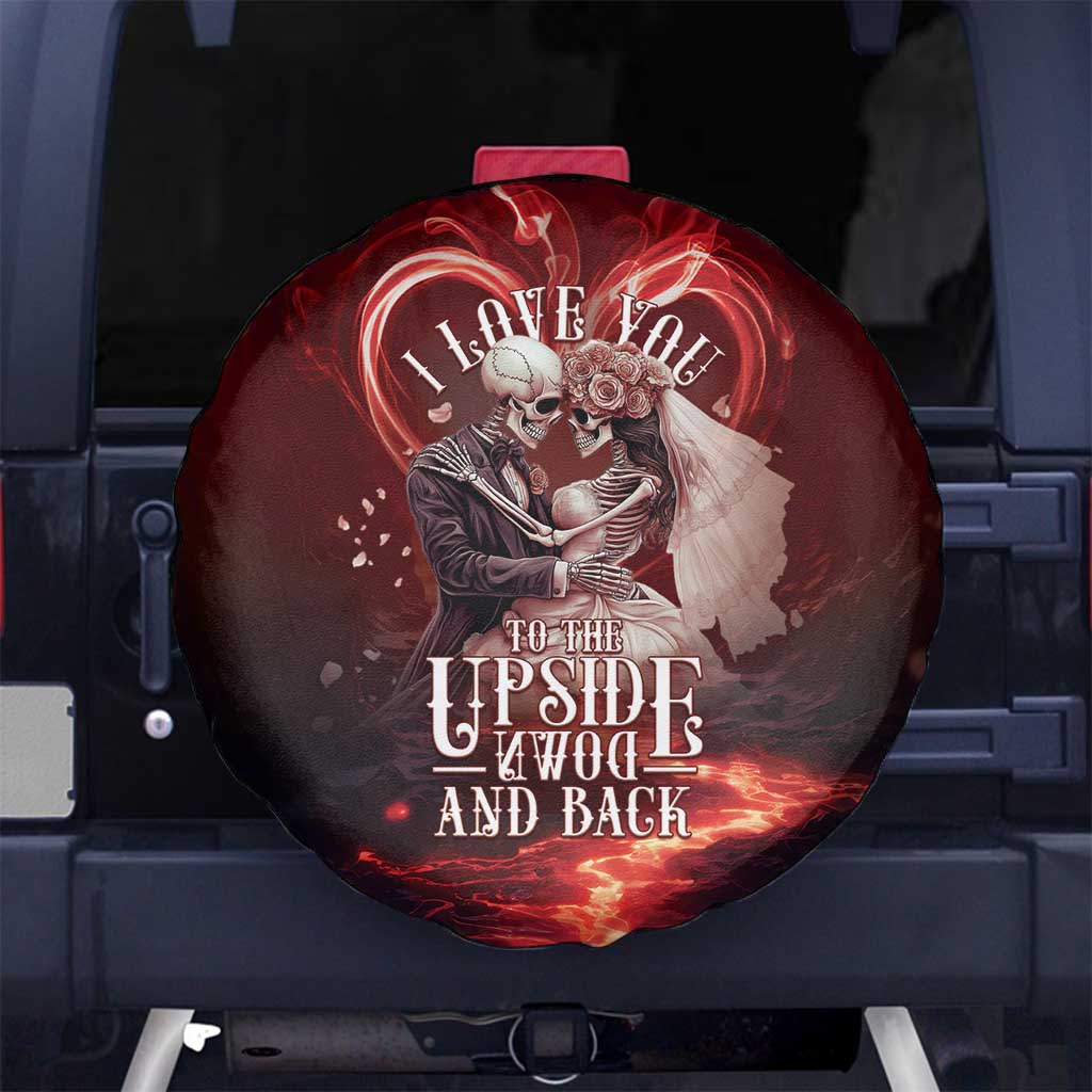 Skull Valentines Day Spare Tire Cover I Love You To The Upside Down And Back