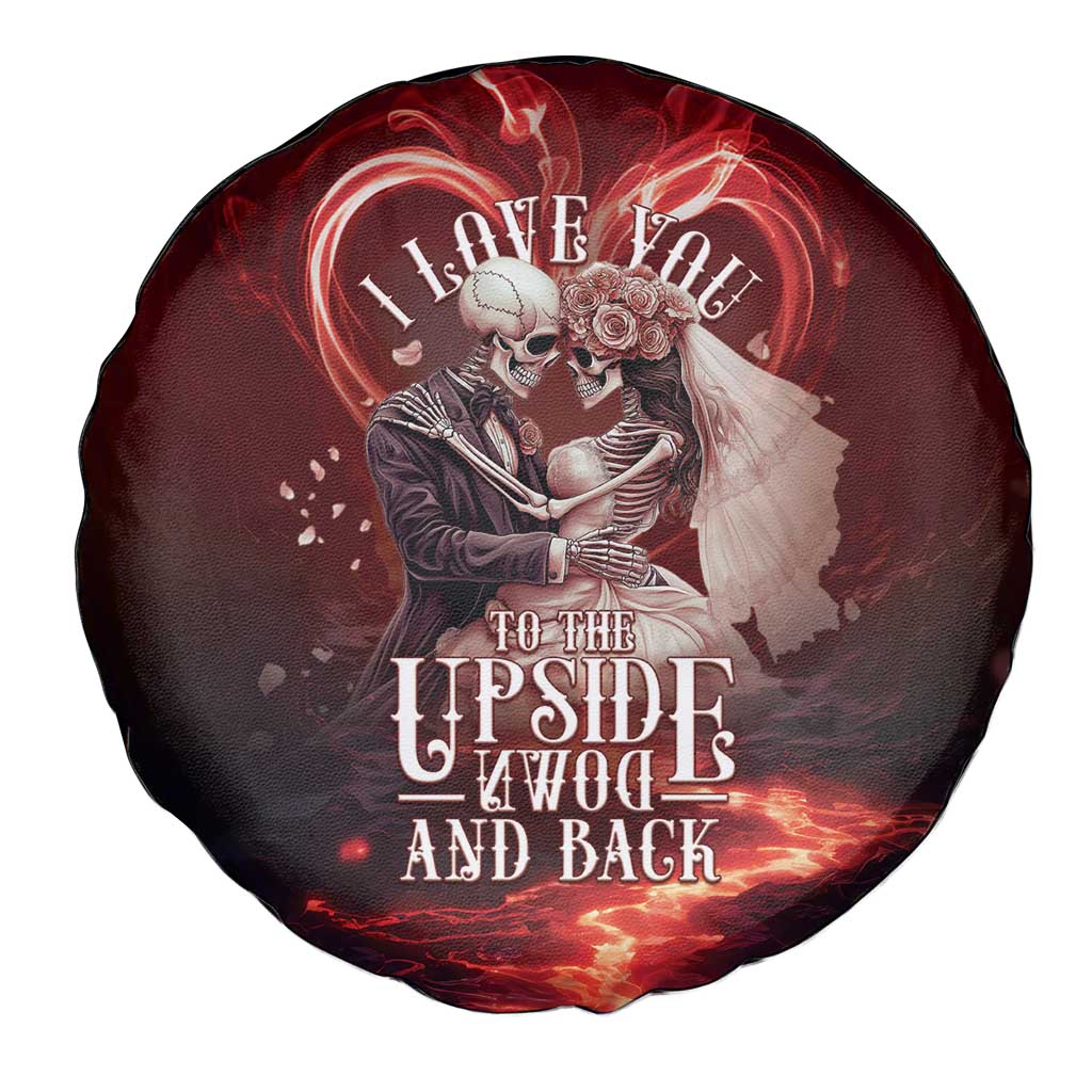 Skull Valentines Day Spare Tire Cover I Love You To The Upside Down And Back
