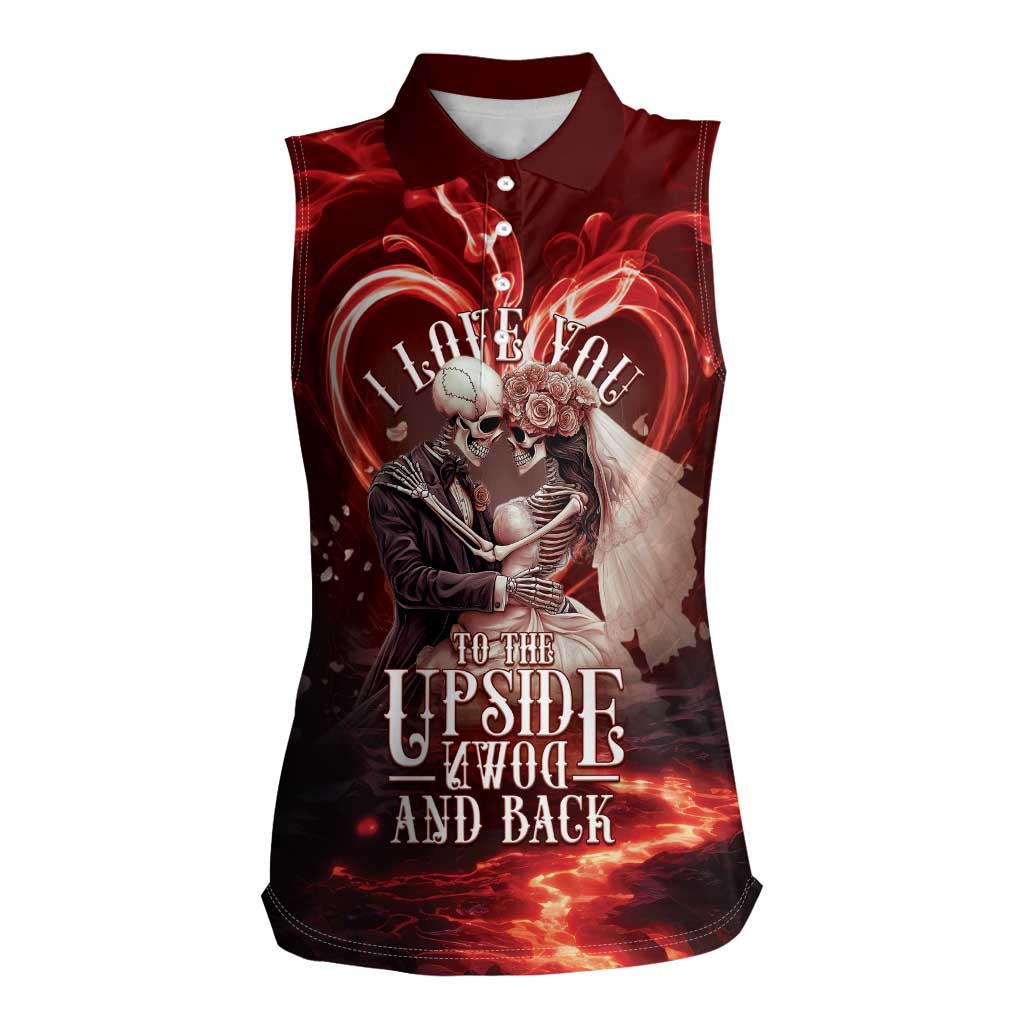 Skull Valentines Day Women Sleeveless Polo Shirt I Love You To The Upside Down And Back