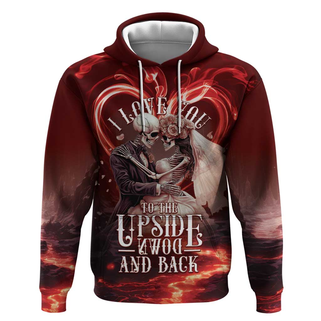 Skull Valentines Day Zip Hoodie I Love You To The Upside Down And Back