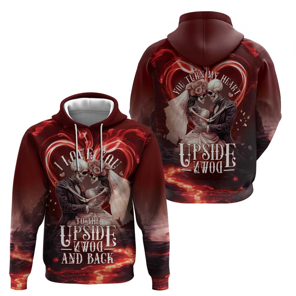 Skull Valentines Day Zip Hoodie I Love You To The Upside Down And Back