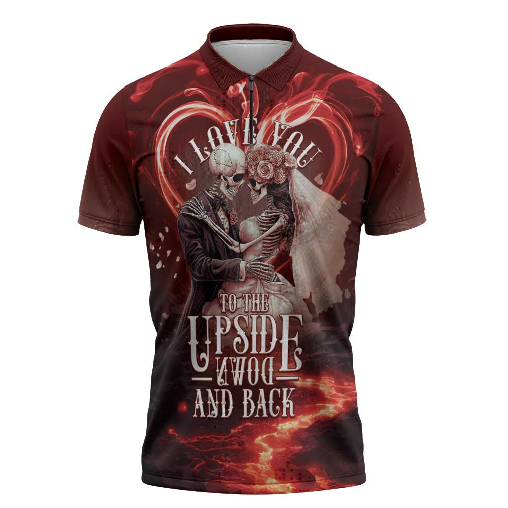 Skull Valentines Day Zipper Polo Shirt I Love You To The Upside Down And Back
