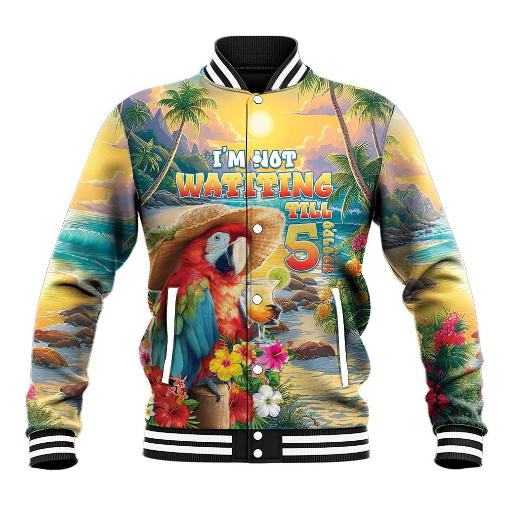 Hawaii Parrot Baseball Jacket Im Not Waiting Till 5 Oclock - Wonder Print Shop