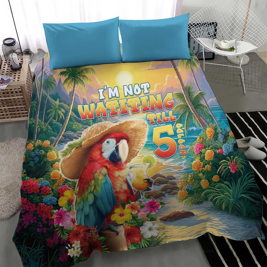 Hawaii Parrot Bedding Set Im Not Waiting Till 5 Oclock - Wonder Print Shop