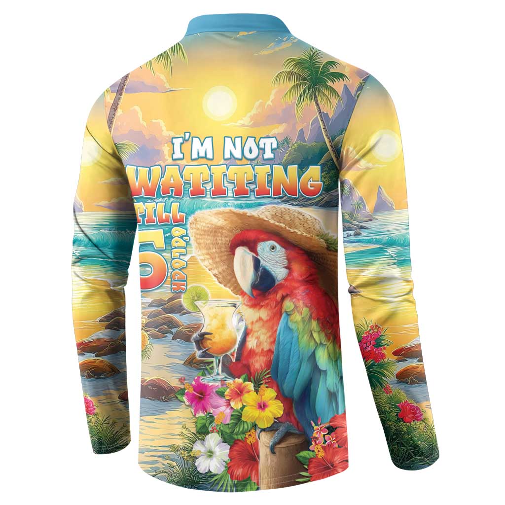 Hawaii Parrot Button Sweatshirt Im Not Waiting Till 5 Oclock - Wonder Print Shop