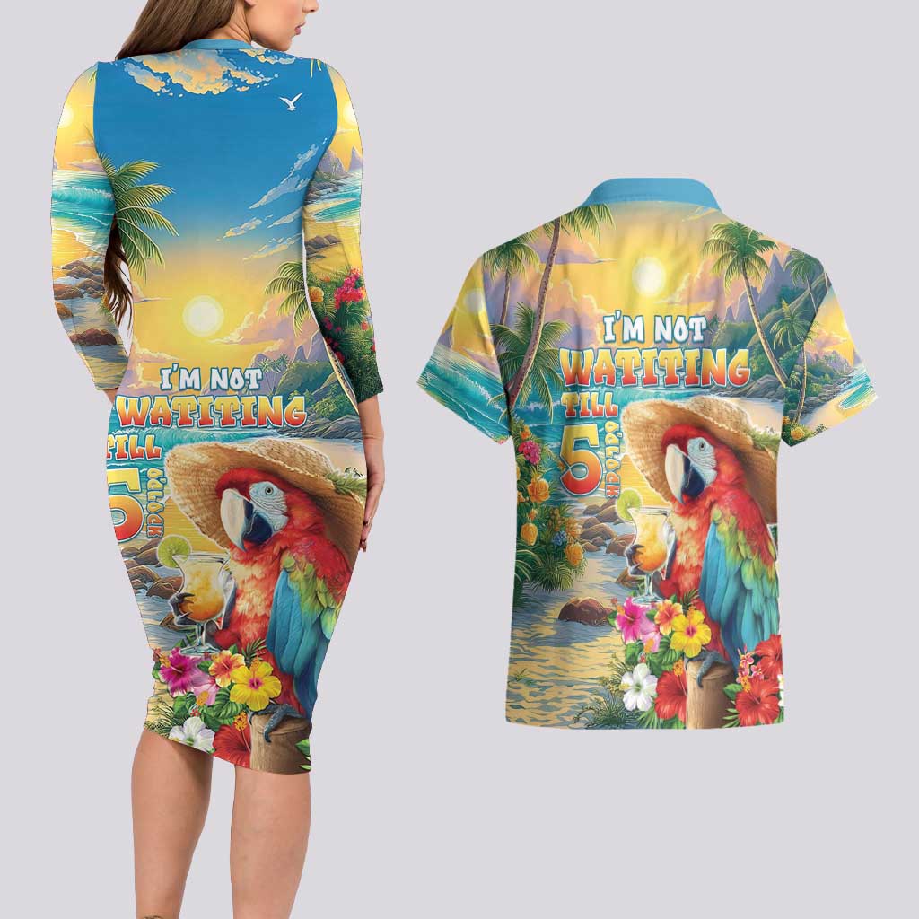 Hawaii Parrot Couples Matching Long Sleeve Bodycon Dress and Hawaiian Shirt Im Not Waiting Till 5 Oclock - Wonder Print Shop