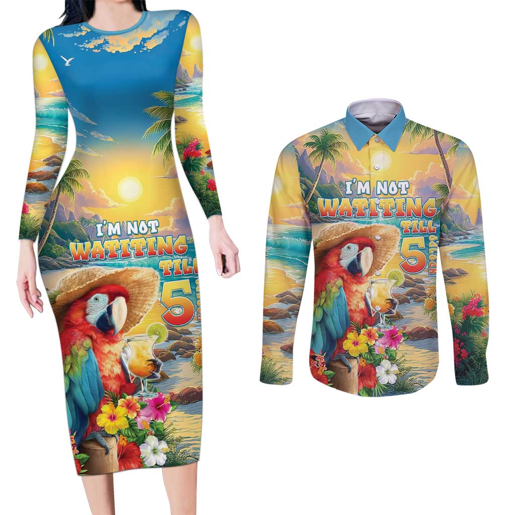 Hawaii Parrot Couples Matching Long Sleeve Bodycon Dress and Long Sleeve Button Shirt Im Not Waiting Till 5 Oclock - Wonder Print Shop