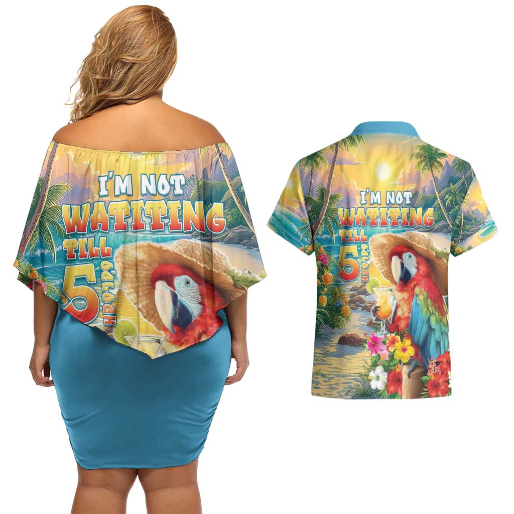Hawaii Parrot Couples Matching Off Shoulder Short Dress and Hawaiian Shirt Im Not Waiting Till 5 Oclock - Wonder Print Shop
