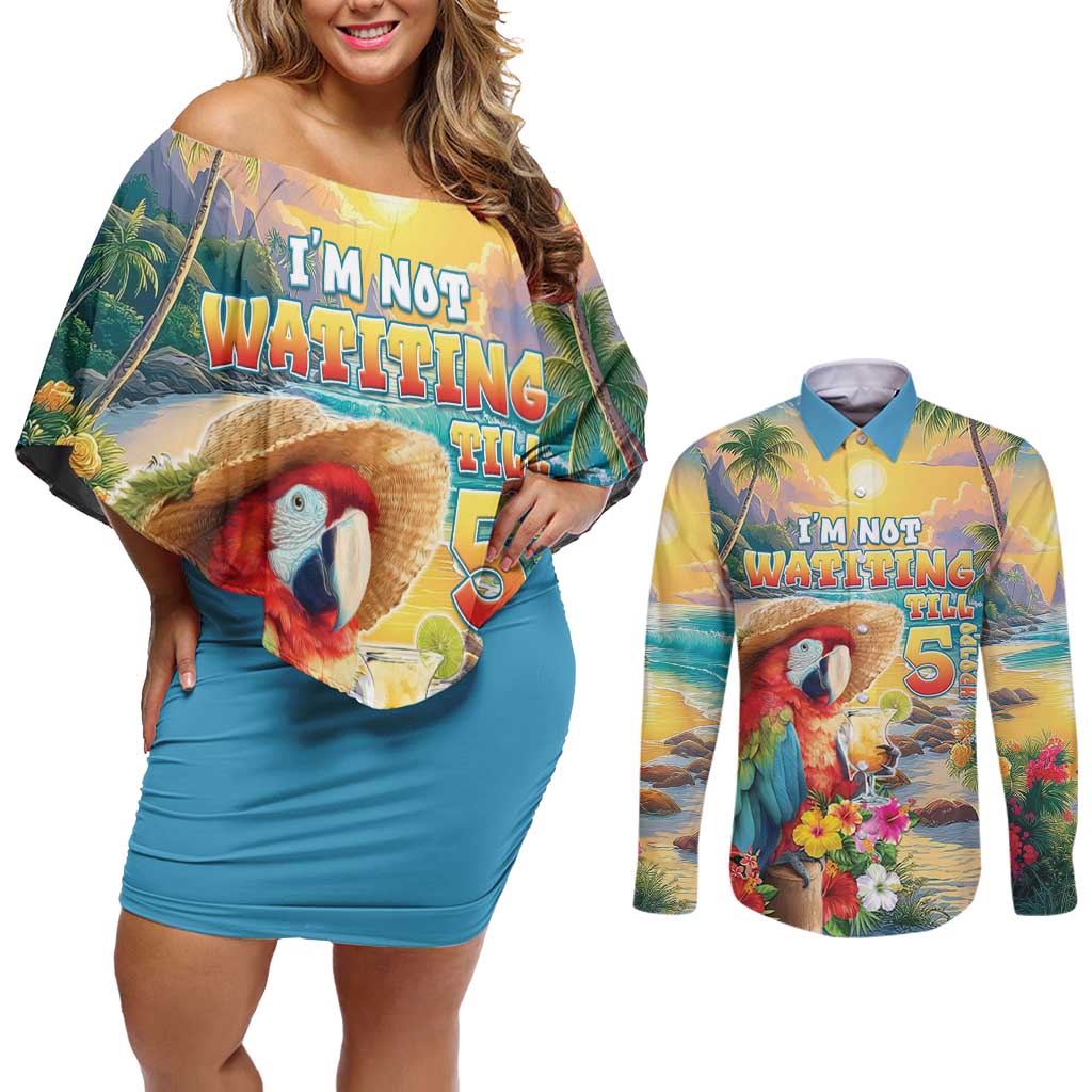 Hawaii Parrot Couples Matching Off Shoulder Short Dress and Long Sleeve Button Shirt Im Not Waiting Till 5 Oclock - Wonder Print Shop