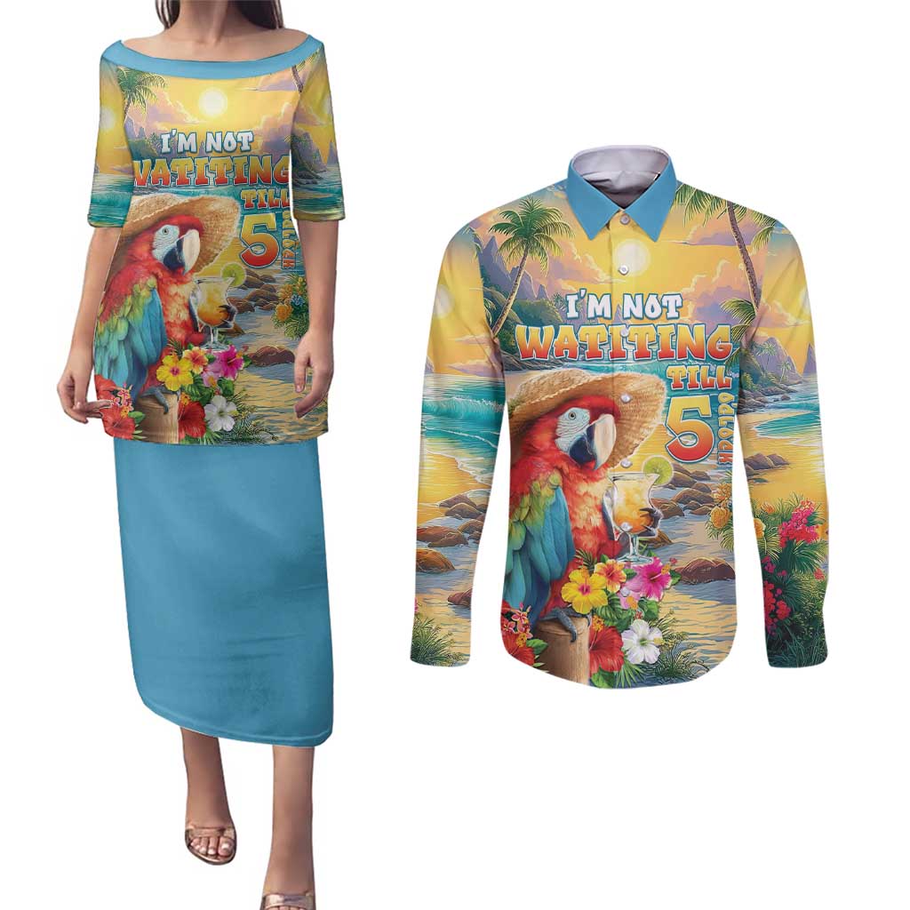 Hawaii Parrot Couples Matching Puletasi and Long Sleeve Button Shirt Im Not Waiting Till 5 Oclock - Wonder Print Shop