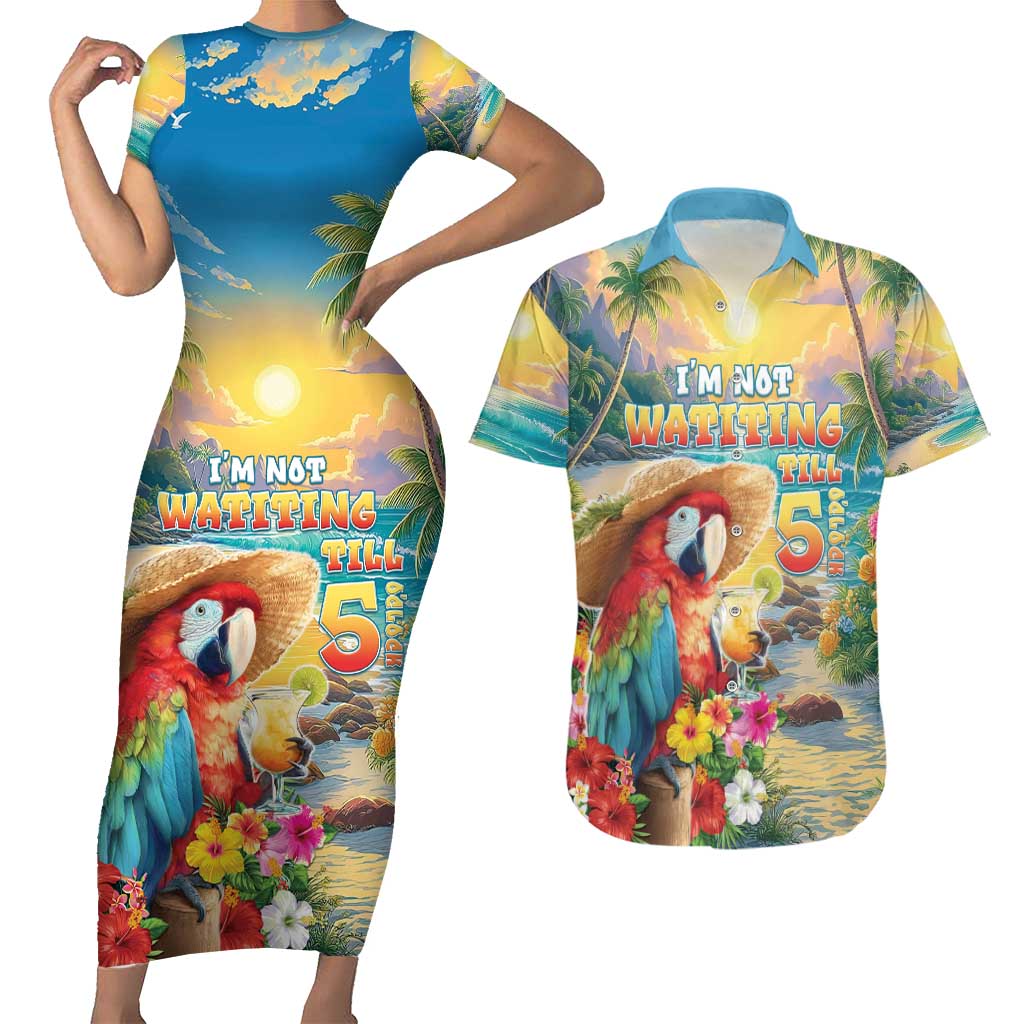 Hawaii Parrot Couples Matching Short Sleeve Bodycon Dress and Hawaiian Shirt Im Not Waiting Till 5 Oclock - Wonder Print Shop