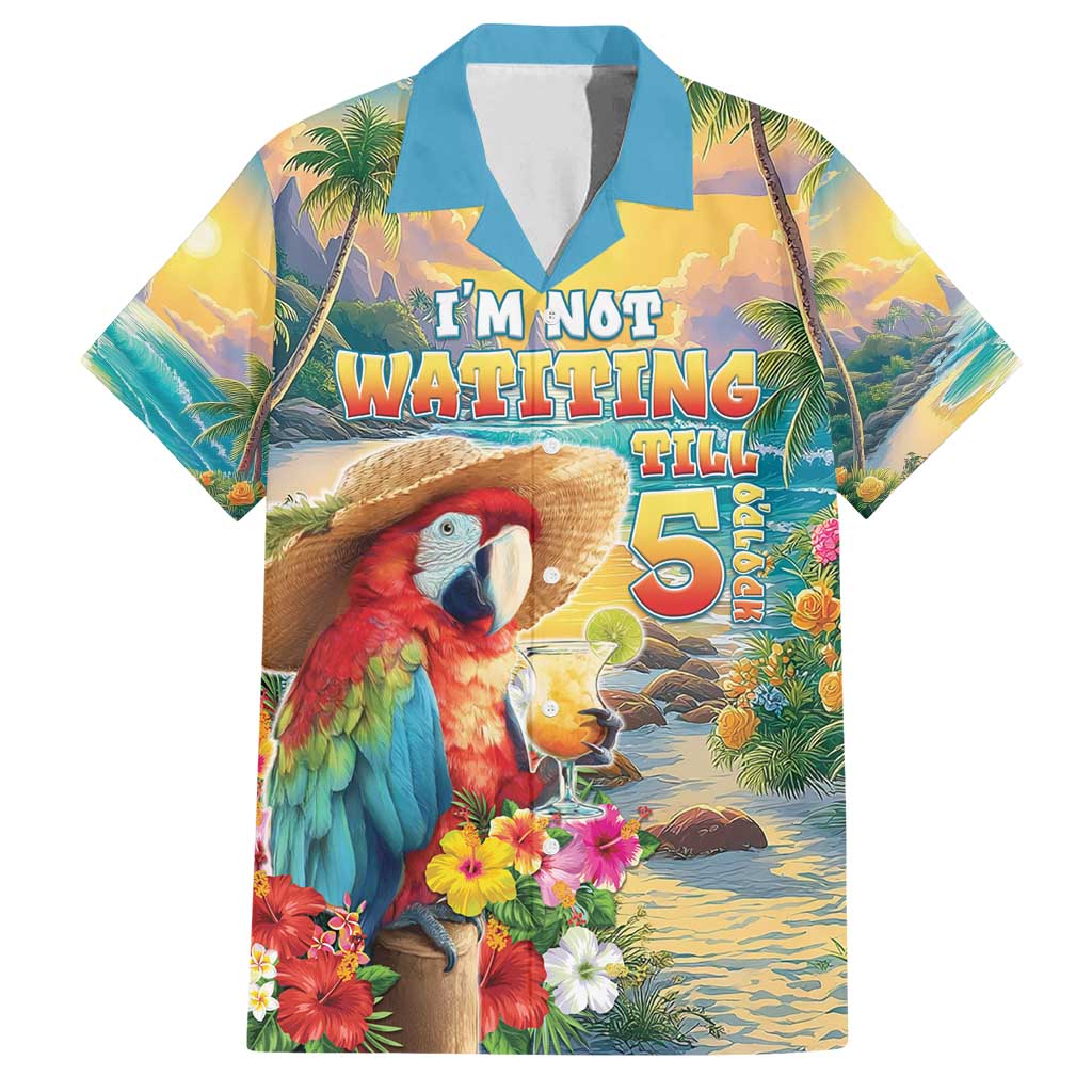 Hawaii Parrot Family Matching Summer Maxi Dress and Hawaiian Shirt Im Not Waiting Till 5 Oclock - Wonder Print Shop