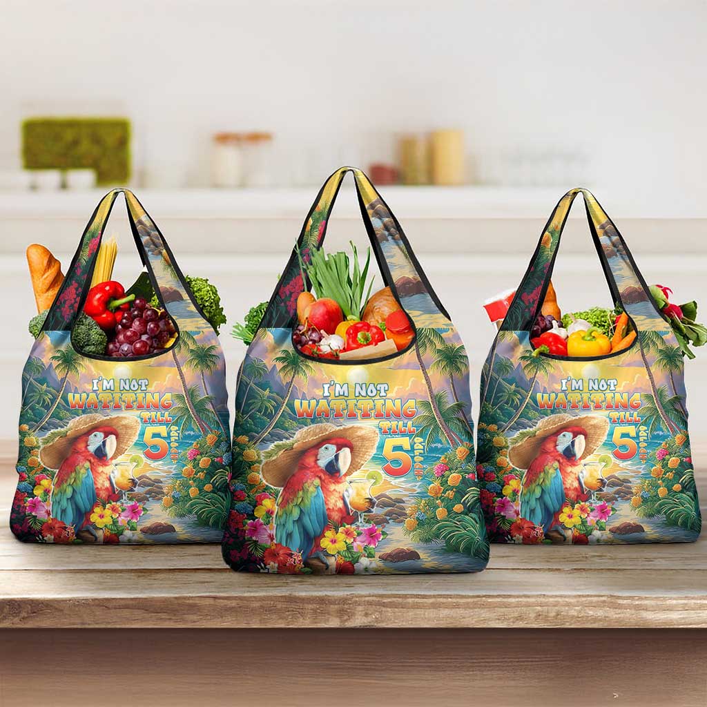 Hawaii Parrot Grocery Bag Im Not Waiting Till 5 Oclock - Wonder Print Shop