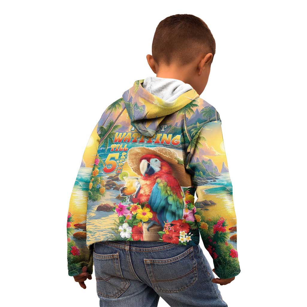 Hawaii Parrot Kid Hoodie Im Not Waiting Till 5 Oclock - Wonder Print Shop