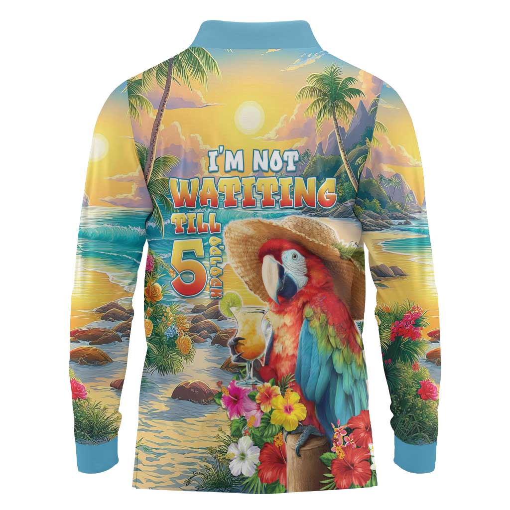 Hawaii Parrot Long Sleeve Polo Shirt Im Not Waiting Till 5 Oclock - Wonder Print Shop