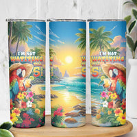 Hawaii Parrot Skinny Tumbler Im Not Waiting Till 5 Oclock - Wonder Print Shop