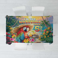 Hawaii Parrot Tablecloth Im Not Waiting Till 5 Oclock - Wonder Print Shop